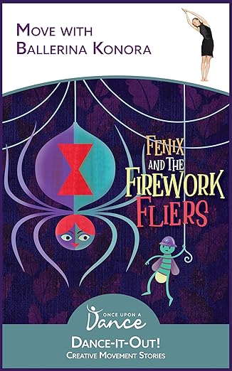 Part 14: Interview with Authors of "Fenix and the Firework Fliers: A Dance-It-Out Creative Movement Story"